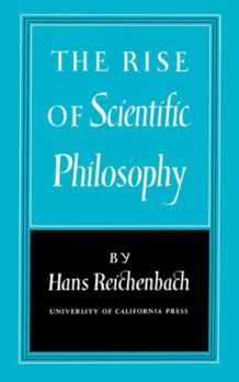 Paperback The Rise of Scientific Philosophy Book