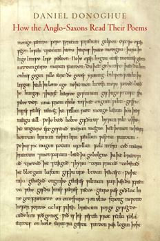 Hardcover How the Anglo-Saxons Read Their Poems Book