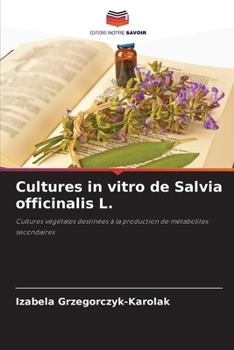Cultures in vitro de Salvia officinalis L. (French Edition)