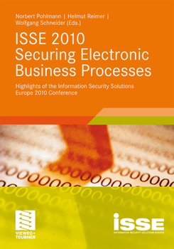 Paperback ISSE 2010 Securing Electronic Business Processes: Highlights of the Information Security Solutions Europe 2010 Conference Book