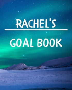 Rachel's Goal Book: New Year Planner Goal Journal Gift for Rachel  / Notebook / Diary / Unique Greeting Card Alternative