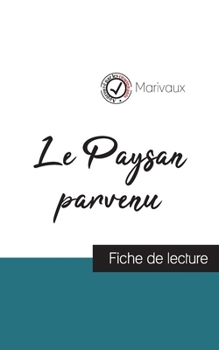 Le Paysan parvenu de Marivaux (fiche de lecture et analyse complète de l'oeuvre)