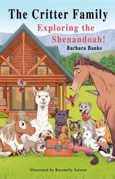 Paperback The Critter Family: Exploring the Shenandoah (Illustrated Action & Adventure Chapter Book for Kids Ages 7-12/The Critter Family Series Book 2) Book