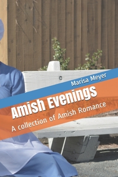 Paperback Amish Evenings: A collection of Amish Romance Book
