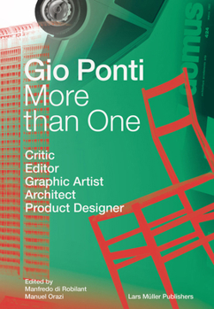 Paperback More Than One: Gio Ponti: Critic, Editor, Graphic Artist, Architect, Product Designer Book