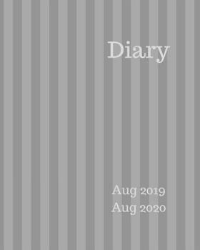 Diary Aug 2019-Aug 2020: 8x10 day to a page academic year diary, hourly appointments and space for notes on each page. Perfect for teachers, students and small business owners. Light & dark grey strip