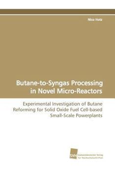 Paperback Butane-To-Syngas Processing in Novel Micro-Reactors Book