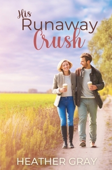 Paperback His Runaway Crush: A Contemporary Christian Romance Book