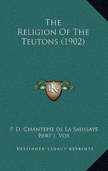 The Religion of the Teutons