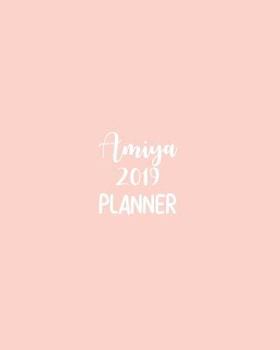 Paperback Amiya 2019 Planner: Calendar with Daily Task Checklist, Organizer, Journal Notebook and Initial Name on Plain Color Cover (Jan Through Dec Book