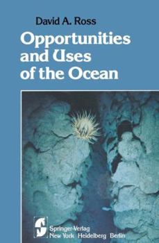 Paperback Opportunities and Uses of the Ocean Book
