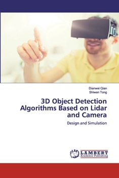 Paperback 3D Object Detection Algorithms Based on Lidar and Camera Book