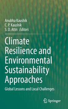 Hardcover Climate Resilience and Environmental Sustainability Approaches: Global Lessons and Local Challenges Book