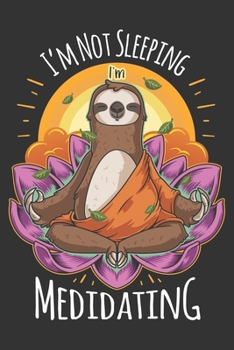 2020 Week To View Dated Planner Diary: 6x9 Inches Paperback Sloth I'm Not Sleeping I'm Meditating