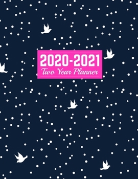 Paperback 2020-2021 Two Year Planner: Cute January 1, 2020 to December 31, 2021 - Weekly & Monthly View Planner, Organizer & Diary - Art Cover 00023187 Book