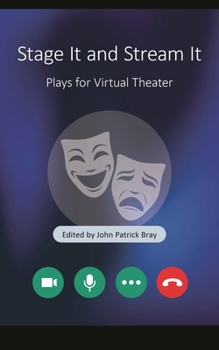 Paperback Stage It and Stream It: Plays for Virtual Theater Book