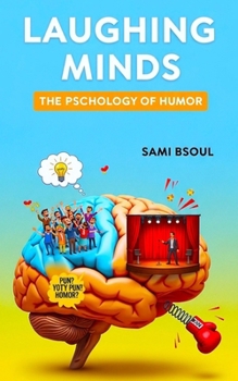 Paperback Laughing Minds: The Psychology of Humor Book