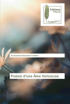 Paperback Poésie d'une Âme Vertueuse [French] Book