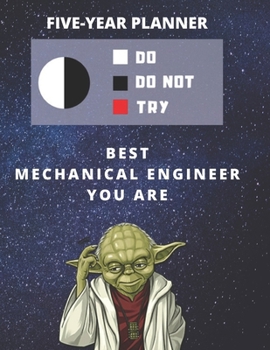 5 Year Monthly Planner For 2020, 2021, 2022 | Best Gift For Mechanical Engineer | Funny Yoda Quote Appointment Book | Five Years Weekly Agenda | ... | 60 Months To Plan | Personal Day Book