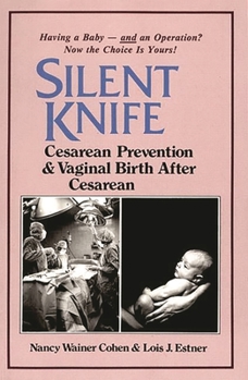 Paperback Silent Knife: Cesarean Prevention and Vaginal Birth After Cesarean (VBAC) Book