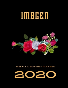 2020 Weekly & Monthly Planner: Imogen...This Beautiful Planner is for You-Reach Your Goals / Journal for Women & Teen Girls / Dreams Tracker & Goals ... Agenda Schedule Organizer / 8,5 x 11 inch