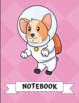 Notebook: Adorable Corgi Puppy Dog in Space Cartoon on a Pink Diamond Background. Book is Filled with Lined Journal Paper for Notes and Creating Writing.