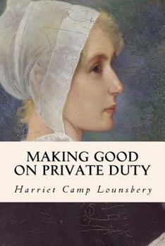 Paperback Making Good on Private Duty Book