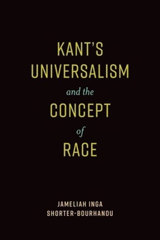 Hardcover Kant's Universalism and the Concept of Race Book