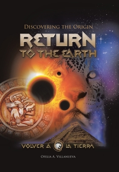 Hardcover Return To The Earth: Discovering the Origin Book