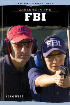 Careers in the FBI - Book  of the Law and Order Jobs