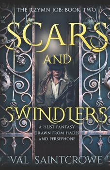 Scars and Swindlers - Book #2 of the Rzymn Job