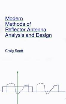 Hardcover Modern Methods of Reflector Antenna Analysis and Design Book