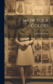 Hardcover Show Your Colors Book