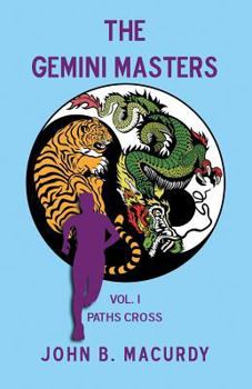 Paperback The Gemini Masters: Vol. I: Paths Cross Book