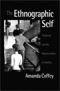 Paperback The Ethnographic Self: Fieldwork and the Representation of Identity Book