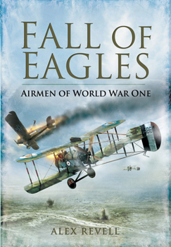 Hardcover Fall of Eagles: Airmen of World War One Book