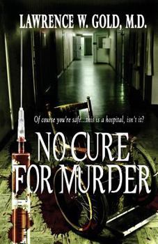 No Cure For Murder - Book #2 of the Brier Hospital