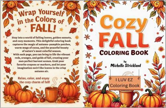 Paperback Cozy Fall Coloring Book: I LUV EZ Coloring Book