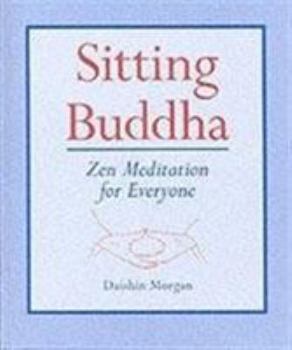 Paperback Sitting Buddha: Zen Meditation for Everyone Book