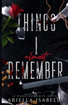 Things I Almost Remeber: A Bratva Romance Retelling
