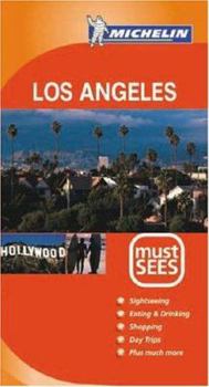 Michelin Must Sees Los Angeles - Book  of the Michelin Must Sees