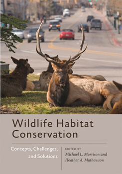 Paperback Wildlife Habitat Conservation: Concepts, Challenges, and Solutions Book