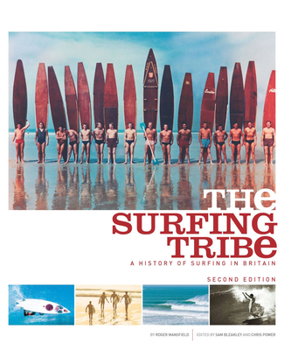 Paperback The Surfing Tribe: A History of Surfing in Britain Book