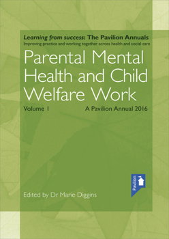 Paperback Parental Mental Health and Child Welfare Work Volume 1 Book