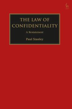 Hardcover The Law of Confidentiality: A Restatement Book