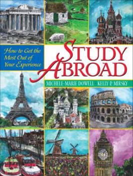 Paperback Study Abroad: How to Get the Most Out of Your Experience Book