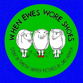 Paperback When Ewes Wore Shoes Book