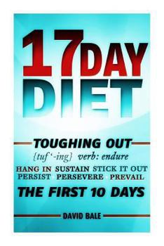 Paperback 17 Day Diet Toughing Out The First 10 Days Book