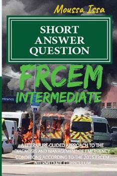 Paperback Frcem Intermediate: SHORT ANSWER QUESTION (2017 Edition, Black & White) Book