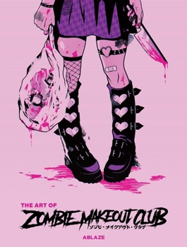 Hardcover The Art of Zombie Makeout Club Deluxe Edition Book